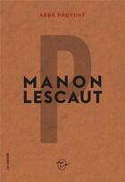 Couverture du livre « Manon Lescaut » de Abbe Prevost aux éditions Conspiration