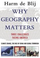 Couverture du livre « Why Geography Matters: Three Challenges Facing America: Climate Change » de De Blij Harm aux éditions Oxford University Press Usa