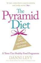 Couverture du livre « The pyramid diet » de Levy Danni aux éditions Editions Racine