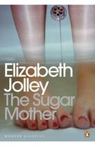 Couverture du livre « Sugar Mother » de Elizabeth Jolley aux éditions Penguin Books Ltd Digital