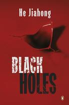 Couverture du livre « Black Holes » de Jiahong He aux éditions Penguin Books Ltd Digital