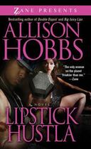 Couverture du livre « Lipstick Hustla » de Hobbs Allison aux éditions Strebor Books
