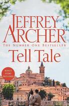 Couverture du livre « TELL TALE - STORIES » de Jeffrey Archer aux éditions Pan Macmillan