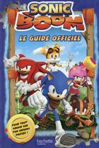 Couverture du livre « Sonic Boom ; le guide officiel » de  aux éditions Hachette Jeunesse