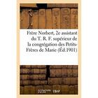 Couverture du livre « Le tres cher frere norbert, 2e assistant du t. r. f. superieur general de la congregation » de De Brouwer Desclee aux éditions Hachette Bnf