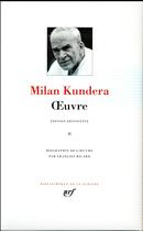 Couverture du livre « Oeuvre t.2 » de Milan Kundera aux éditions Gallimard