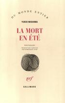 Couverture du livre « La Mort En Ete » de Yukio Mishima aux éditions Gallimard