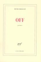 Couverture du livre « Off » de Henri Droguet aux éditions Gallimard