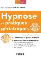 Couverture du livre « Hypnose en pratiques gériatriques » de Marie Floccia aux éditions Dunod