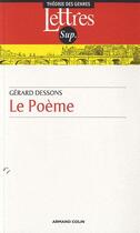 Couverture du livre « Le poème (2e édition) » de Gerard Dessons aux éditions Armand Colin