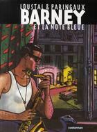 Couverture du livre « Barney et la note bleue » de Paringaux/Loustal aux éditions Casterman