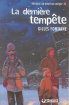 Couverture du livre « Un nouveau monde (3) - la derniere tempete » de Gilles Fontaine aux éditions Magnard