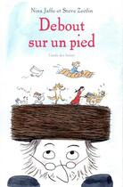 Couverture du livre « Debout sur un pied » de Nina Jaffe et Steve Zeitlin aux éditions Ecole Des Loisirs