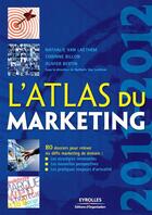 Couverture du livre « L'atlas du marketing » de Corinne Billon et Nathalie Van Laethem et Olivier Bertin aux éditions Eyrolles