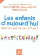 Couverture du livre « L'enfant d'aujourd'hui ; quoi de neuf chez les 0-7 ans » de  aux éditions Bayard