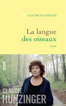 Couverture du livre « La langue des oiseaux » de Claudie Hunzinger aux éditions Grasset