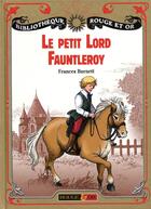 Couverture du livre « Le petit Lord Fauntleroy » de Burnett Frances Hodgson aux éditions Rouge Et Or