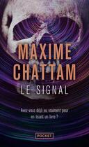 Couverture du livre « Le signal » de Maxime Chattam aux éditions Pocket