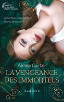 Couverture du livre « La vengeance des immortels » de Aimee Carter aux éditions Harpercollins