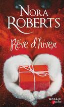 Couverture du livre « Rêve d'hiver » de Nora Roberts aux éditions Harpercollins