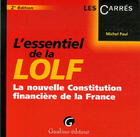 Couverture du livre « L'essentiel de la LOLF ; la nouvelle constitution financière de la France (2e édition) » de Paul M. aux éditions Gualino