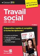 Couverture du livre « Travail social ; ASS, ES, EJE ; préparation rapide et complète à toutes les épreuves ! tout-en-un (concours 2018) » de  aux éditions Vuibert