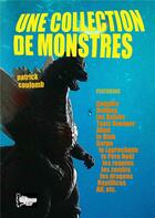 Couverture du livre « Une collection de monstres » de Patrick Coulomb aux éditions Books On Demand