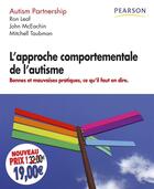 Couverture du livre « L'approche comportementale de l'autisme » de Ron Leaf et Maceachin et John et Mitchell Taubman aux éditions Pearson