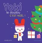 Couverture du livre « Yoki le doudou ; c'est Noël ! » de Olivier Latyk aux éditions Actes Sud Jeunesse