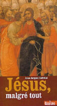 Couverture du livre « Jésus malgré tout » de Jean-Jacques Salvetat aux éditions Golias