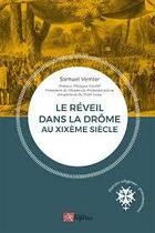 Couverture du livre « Le réveil dans la Drôme » de Vernier Samuel aux éditions Ampelos