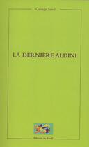 Couverture du livre « La Dernière Aldini » de George Sand aux éditions Du Revif