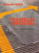 Couverture du livre « Traversées » de Fernando Ainsa aux éditions Orbis Tertius