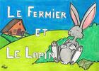 Couverture du livre « Le fermier et le lapin » de Armelle Clement aux éditions Mk67