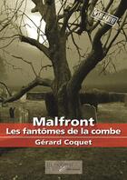 Couverture du livre « Malfront ; les fantômes de la combe » de Gerard Coquet aux éditions In Octavo