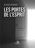 Couverture du livre « Les portes de l'esprit » de Olivier Bernard aux éditions Les Trois Colonnes