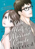 Couverture du livre « One half of a married couple Tome 4 » de Yukino Natsukawa aux éditions Meian