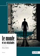 Couverture du livre « Le monde et ses vicissitudes » de Aliou Diallo aux éditions Nombre 7