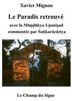 Couverture du livre « Le Paradis Retrouvé » de Xavier Mignon aux éditions Thebookedition.com