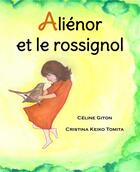 Couverture du livre « Alienor et le rossignol » de Celine Giton aux éditions Verte Plume