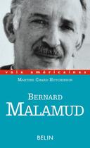 Couverture du livre « Bernard Malamud » de Chard-Hutchinson aux éditions Belin