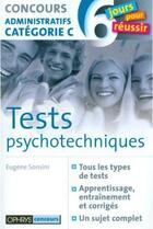 Couverture du livre « Tests psychotechniques ; concours administratifs catégorie c » de Eugene Sonsini aux éditions Ophrys