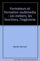 Couverture du livre « Formateurs Et Formation » de Blandin aux éditions Organisation