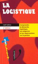 Couverture du livre « La Logistique » de Joel Sohier aux éditions Vuibert