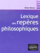 Couverture du livre « Lexique des reperes philosophiques » de Dekens aux éditions Ellipses Marketing