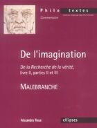 Couverture du livre « Malebranche, de l'imagination » de Alexandra Roux aux éditions Ellipses