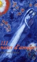 Couverture du livre « 111 notes d'amour » de Clement Jean-Yves aux éditions Cherche Midi