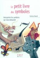 Couverture du livre « Le petit livre des symboles » de Fabrizio Vecoli aux éditions First