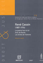 Couverture du livre « René cassin (1887-1976) ; la guerre hors la loi, avec de gaulle, les droits de l'homme » de Gerard Israel aux éditions Anthemis