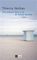 Couverture du livre « Une semaine dans la vie de Nicolas Savinski » de Thierry Sechan aux éditions Archipel